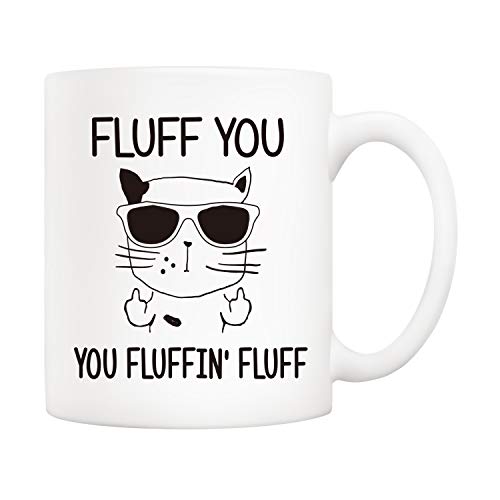 5Aup Christmas Gifts Funny Cat Coffee Mug for Cat Lover Fluff You You Fluffin Fluff Cat Unique Birthday and Holiday Gifts 11Oz Novelty Ceramic Cups
