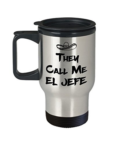 They Call Me El Jefe Coffee Travel Mug Cool Boss Gift 11 or 15 oz cup
